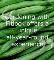 "Gardening with Fitlock offers a unique all-year-round experience"